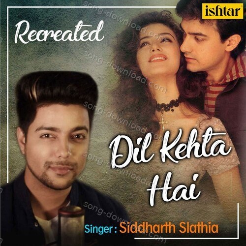 Dil Kehta Hai (Recreated Version) Kanth Kaler MP3 Download